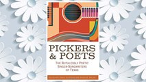Download PDF Pickers and Poets: The Ruthlessly Poetic Singer-Songwriters of Texas (John and Robin Dickson Series in Texas Music, sponsored by the Center for Texas) FREE