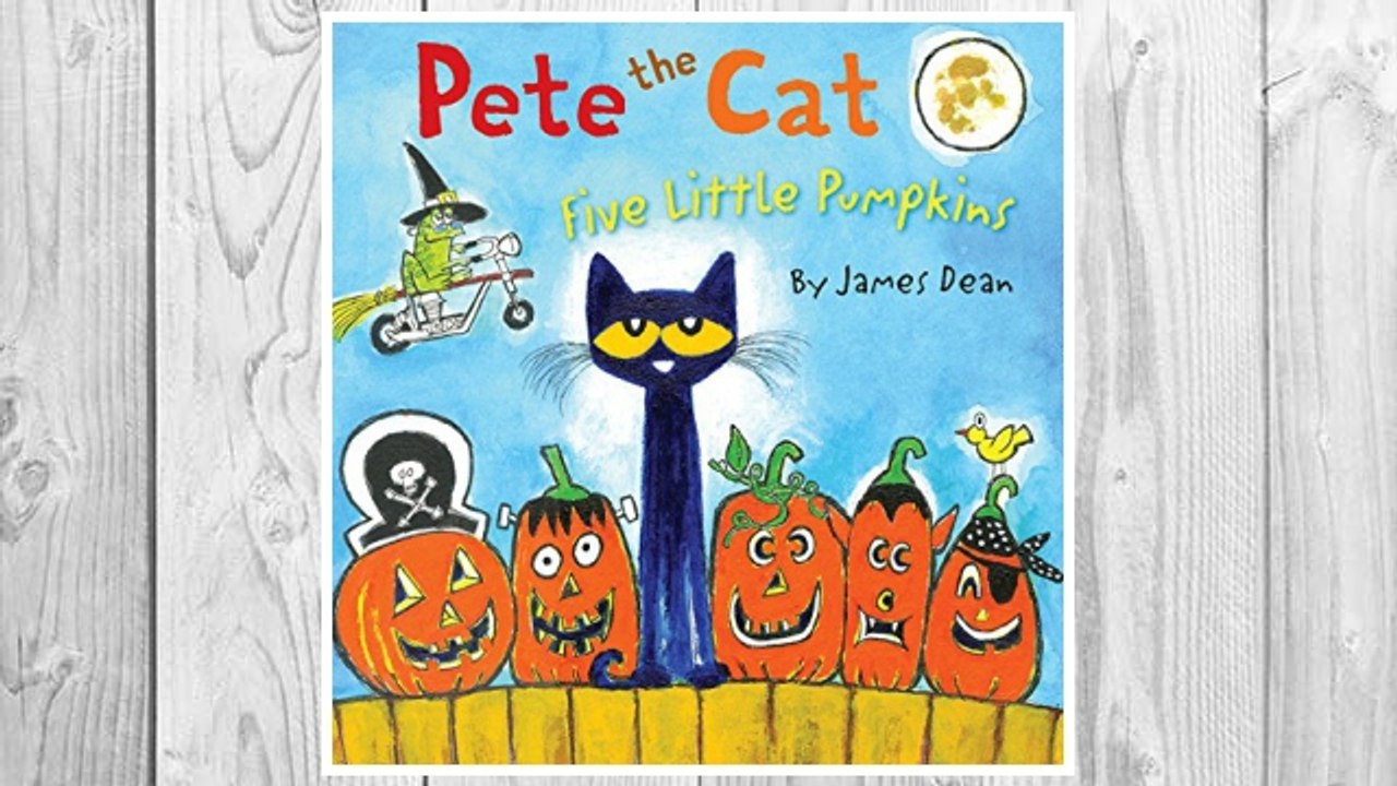Download PDF Pete the Cat: Five Little Pumpkins FREE