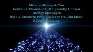MIRACLE MONEY & YOU 1,000s Of Money Messages