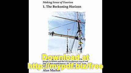 Making Sense of Tourism 1 the Beckoning Horizon