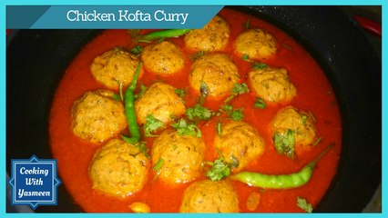CHICKEN KOFTA CURRY | RECIPE IN URDU/HINDI | WITH ENGLISH SUBTITLES/DIRECTIONS