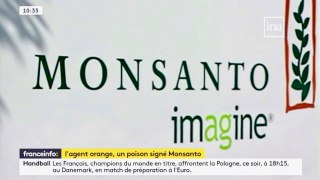 De l'agent orange au glyphosate en passant par les PCB, Monsanto nous empoisonne depuis 50 ans: témoignages