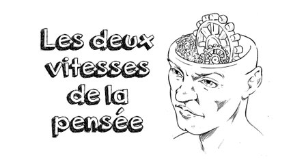 Ep20 Les deux vitesses de la pensée, et le "Bullshitomètre"