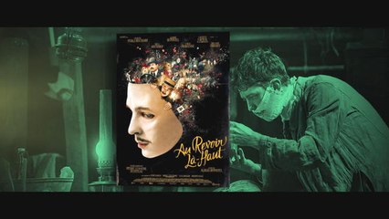 Au revoir là-haut de Albert Dupontel - Le Cercle