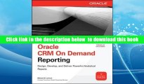 FREE [DOWNLOAD] Oracle CRM On Demand Reporting (Oracle Press) Michael D. Lairson Pre Order
