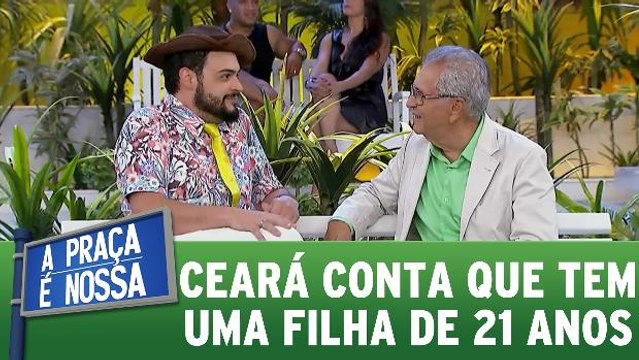Matheus Ceará conta que tem uma filha de 21 anos