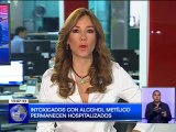 Intoxicados con alcohol metílico permanecen hospitalizados