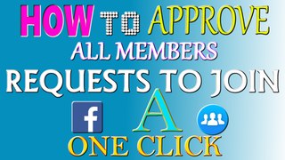 How To Approve All Members Requests To Join A Facebook Group One Click (2017) Hindi/Urdu