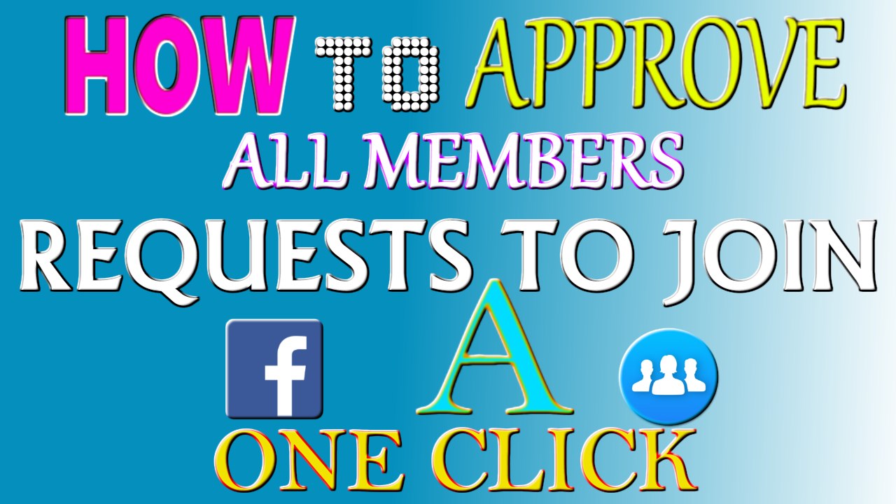 How To Approve All Members Requests To Join A Facebook Group One Click (2017) Hindi/Urdu