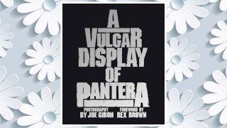 Download PDF A Vulgar Display of Pantera FREE