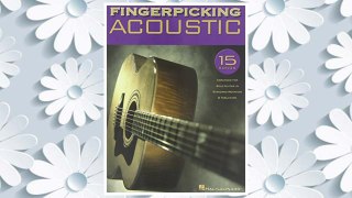 Download PDF Fingerpicking Acoustic: 15 Songs Arranged for Solo Guitar in Standard Notation & Tab FREE