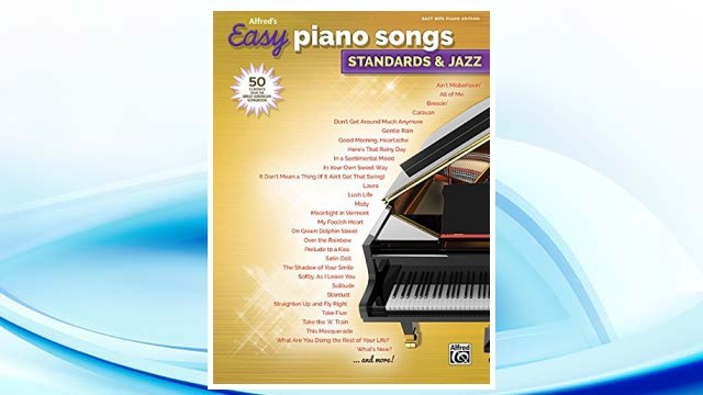 Download PDF Alfred's Easy Piano Songs Standards & Jazz: 50 Classics from the Great American Songbook FREE