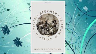 Download PDF Klezmer: Music, History, and Memory FREE