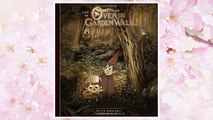 Download PDF The Art of Over the Garden Wall FREE