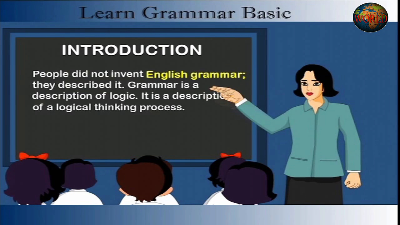 Grammar Introduction     Learn Grammar Basic   Cartoon World