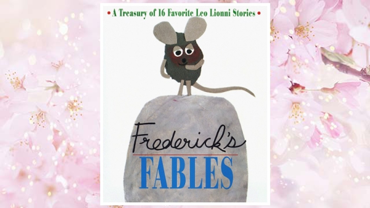 Download PDF Frederick's Fables : A Treasury of 16 Favorite Leo Lionni Stories FREE