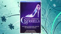 Download PDF Rodgers   Hammerstein's Cinderella: The Complete Book and Lyrics of the Broadway Musical The Applause Libretto Library FREE