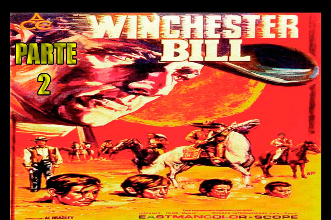 winchester bill 1967 / "SPAGHETTI WESTERN" FULL HD en castellano PARTE 2/2