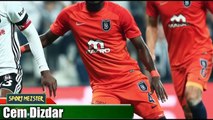 Cem Dizdardan Beşiktaş-Başakşehir yorumu: Başakşehir fırsat maçı değil Ligin güçlü takımlarından