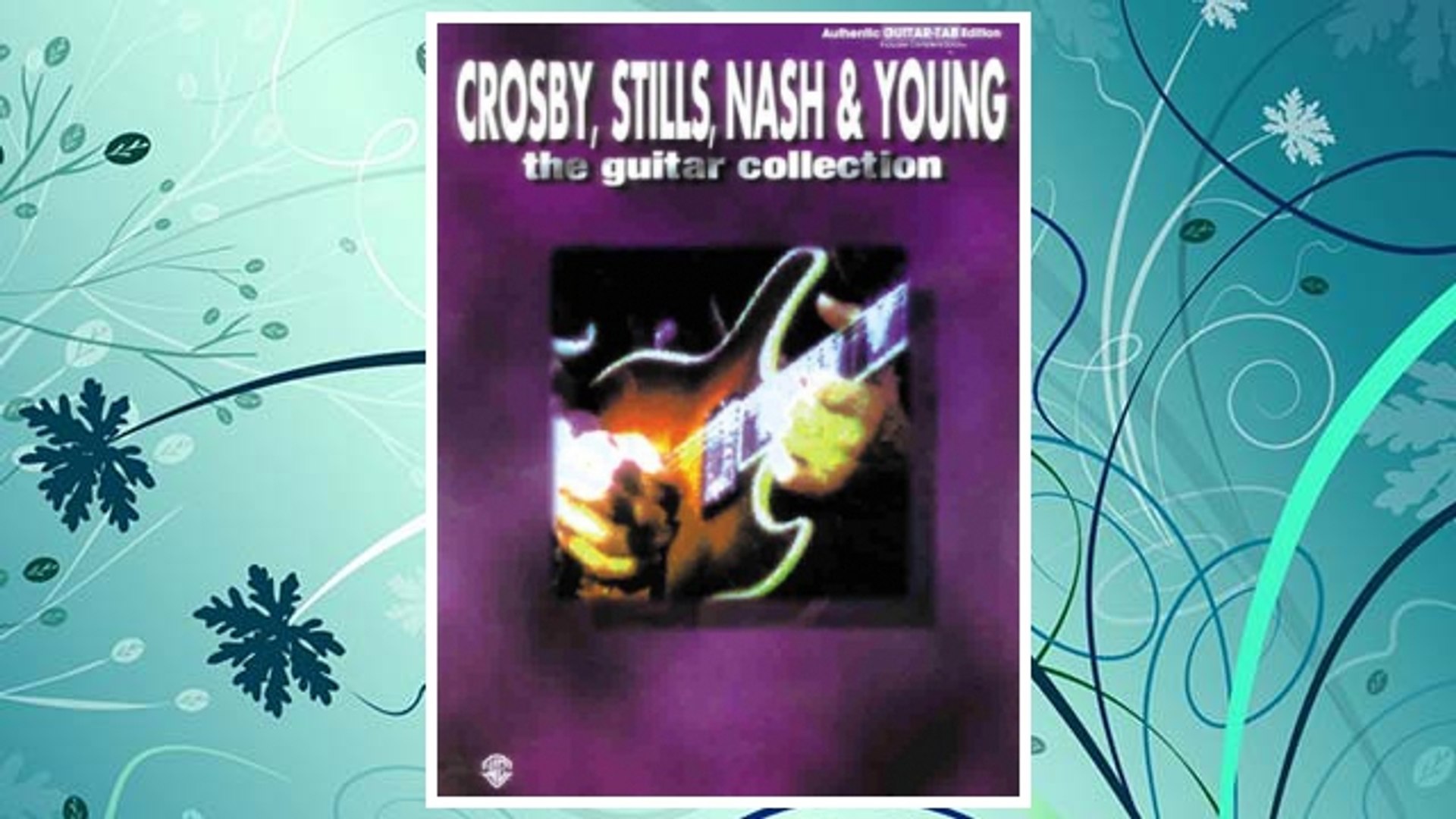 ⁣GET PDF Crosby, Stills, Nash & Young -- The Guitar Collection: Authentic Guitar TAB FREE