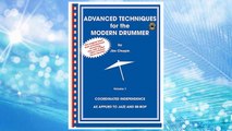 Download PDF Advanced Techniques for the Modern Drummer: Coordinated Independence as Applied to Jazz and Be-Bop, Vol. 1 (Book & CD-ROM) FREE