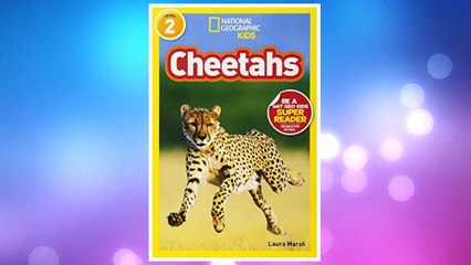 Download Video: Download PDF National Geographic Readers: Cheetahs FREE