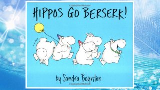 Download PDF Hippos Go Berserk! FREE