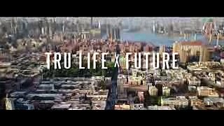 Tru Life - Last Night ft. Future