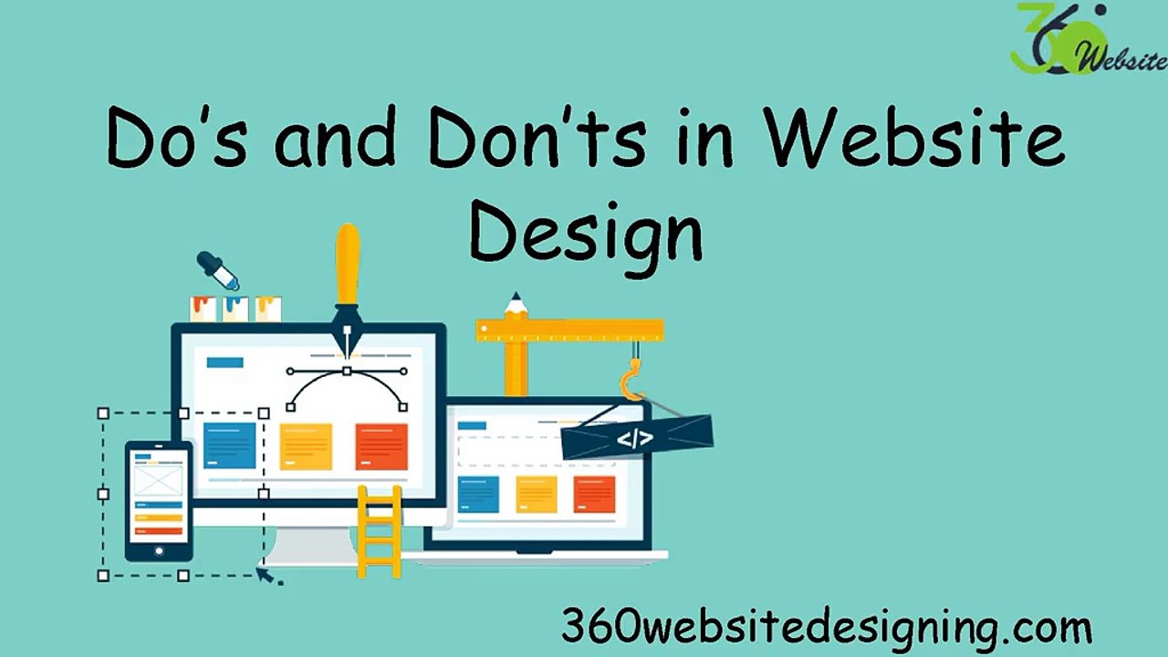Do's and Don't to keep in mind while designing a website