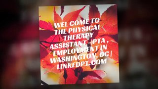 Physical Therapy Assistant - PTA , Employment in Washington, DC | linkedpt.com