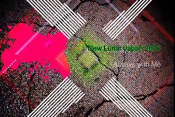 New Lunar Japan 2016 Always with Me Part 7