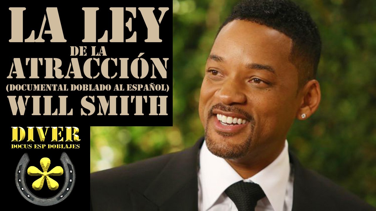 Will Smith Doblado al español La ley de atracción, el secreto del éxito en la vida