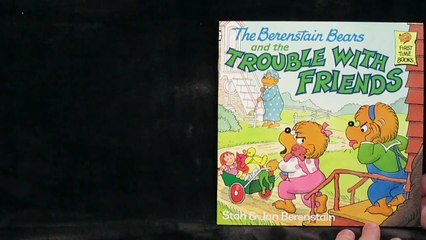 The Berenstain Bears and the Trouble With Friends
