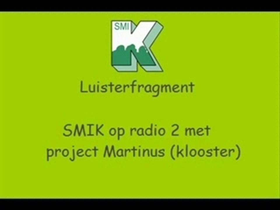 Smikopradio2voorprojectmartinusklooster