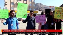 Erzurum Niversiteliler Engellileri Empati ile Anlattı