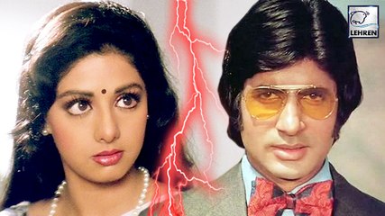 Why Sridevi Said She Will Not Work With Amitabh Bachchan