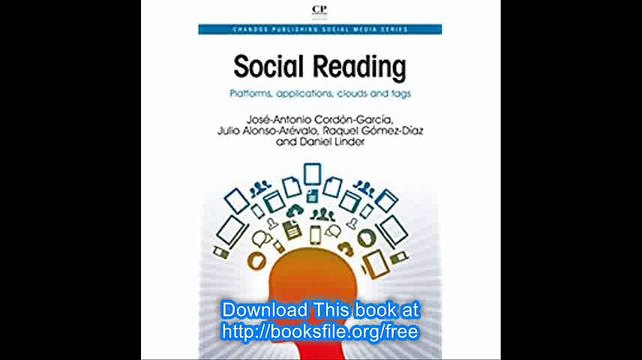 Social Reading Platforms, Applications, Clouds and Tags (Chandos Publishing Social Media Series)