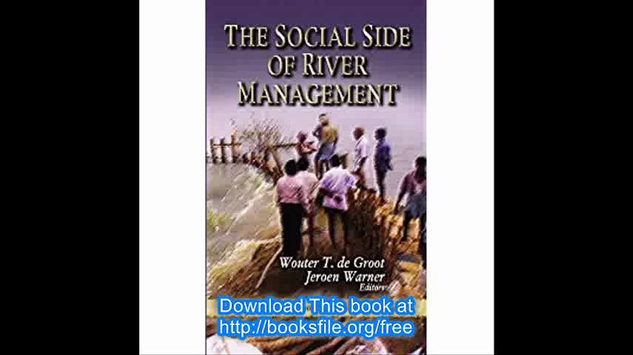 Social Side of River Management (Environmental Science, Engineering and Technology)