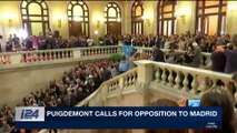 i24NEWS DESK | Puigdemont calls for opposition to Madrid | Saturday, October 28th 2017