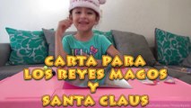 CARTA PARA LOS REYES MAGOS Y SANTA CLAUS | 2016 - 2017