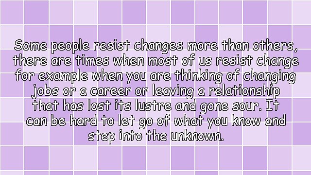 Do You Welcome Changes in Your Life Like Changing Careers?