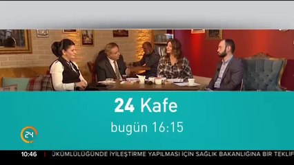 24 Kafe 16:15'te 24 TV'de