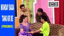 MUNDAY BADA TANG KAR DE - (OFFICIAL PROMO) - 2017 | TOP & EXCLUSIVE BRAND NEW PAKISTANI / PUNJABI FULL COMEDY STAGE DRAMA / STAGE FUNNY SHOW