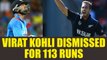 India vs NZ 3rd ODI : Virat Kohli out for 113 runs, after slamming 32nd ODI 100 | Oneindia News