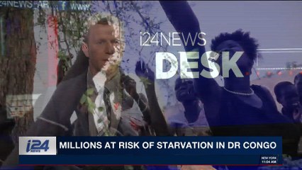 i24NEWS DESK | Millions at risk of starvation in DR Congo | Sunday, October 29th 2017