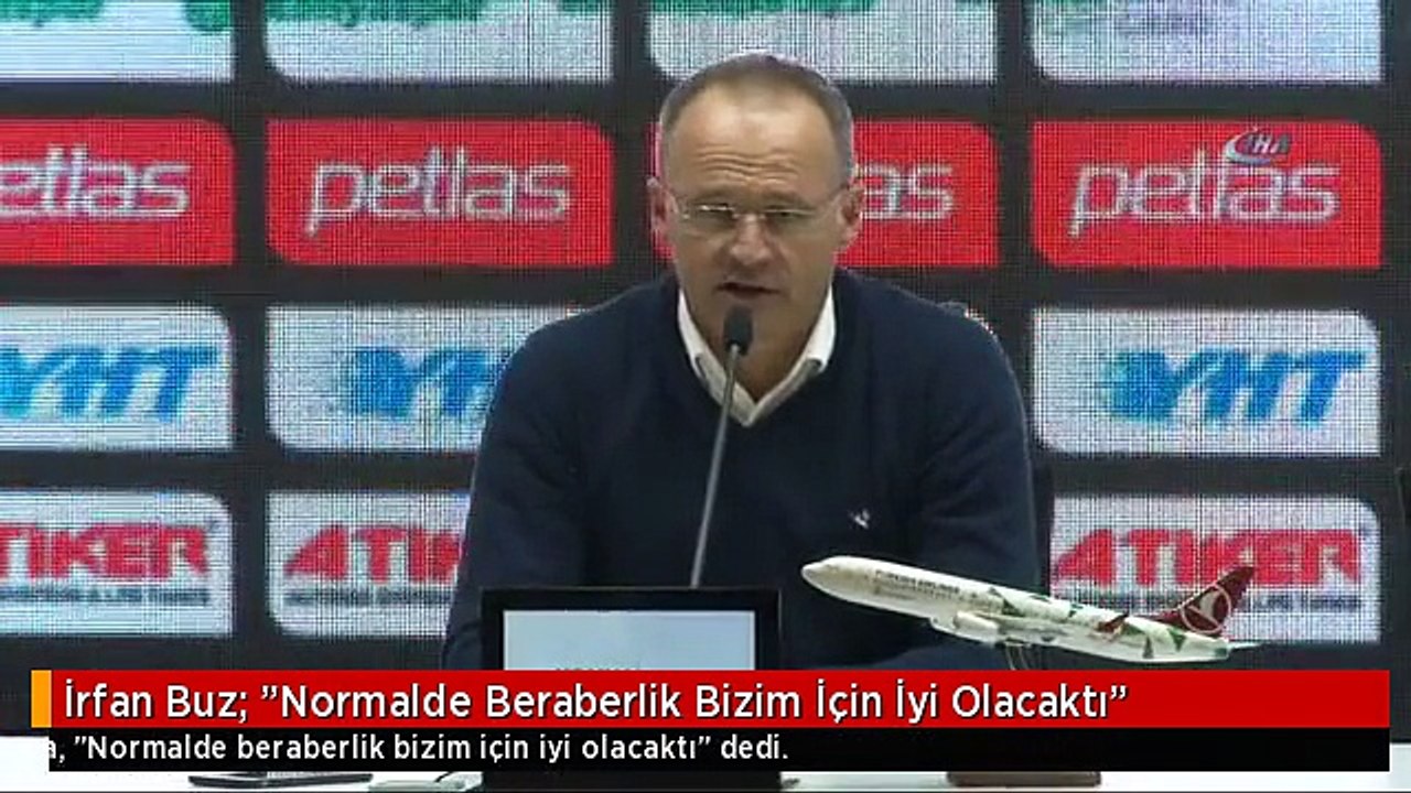İrfan Buz: "Normalde Beraberlik Bizim İçin İyi Olacaktı"