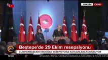 Beştepe'de 29 Ekim resepsiyonu