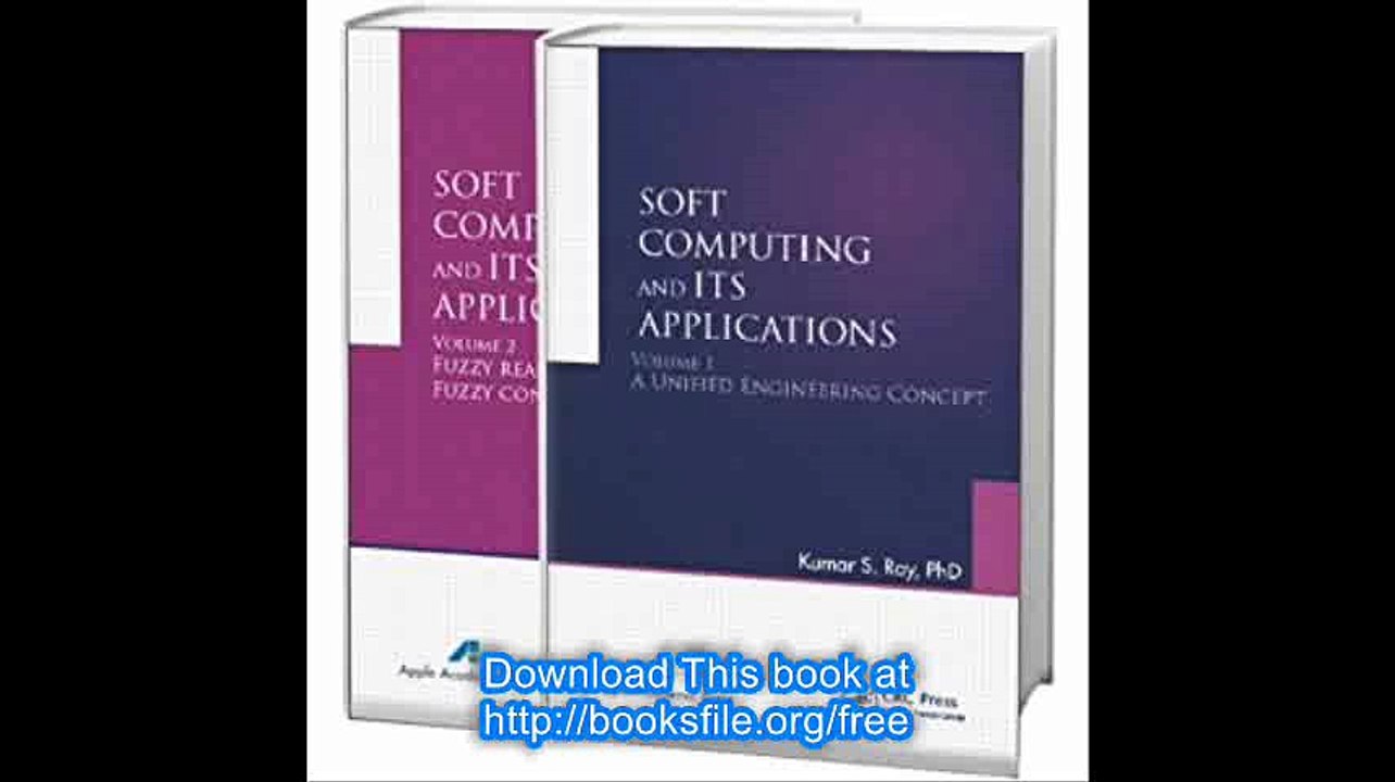 Soft Computing and Its Applications Volumes One and Two