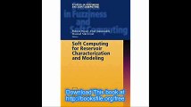 Soft Computing for Reservoir Characterization and Modeling (Studies in Fuzziness and Soft Computing)