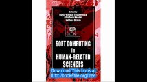 Soft Computing in Human-Related Sciences (International Series on Computational Intelligence)